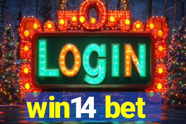 win14 bet